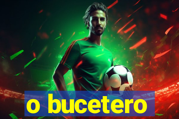 o bucetero